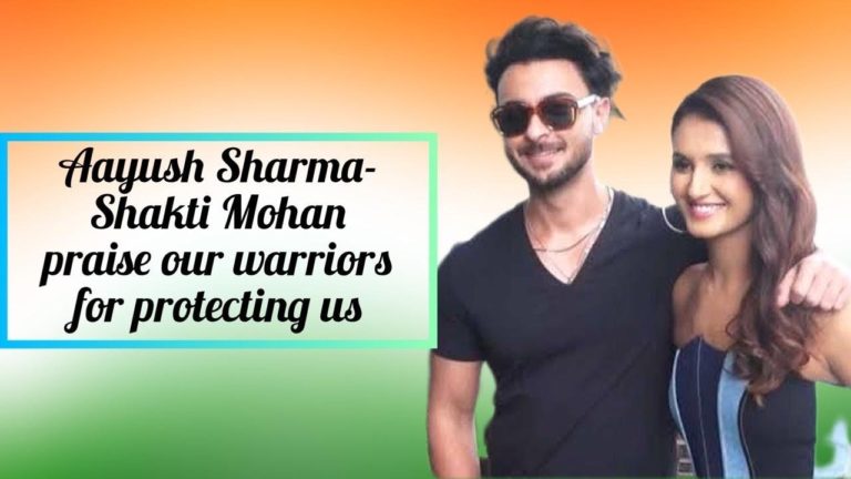 Aayush Sharma & Shakti Mohan heap praise on India’s soldiers; say, ‘They’re there so we’re here’