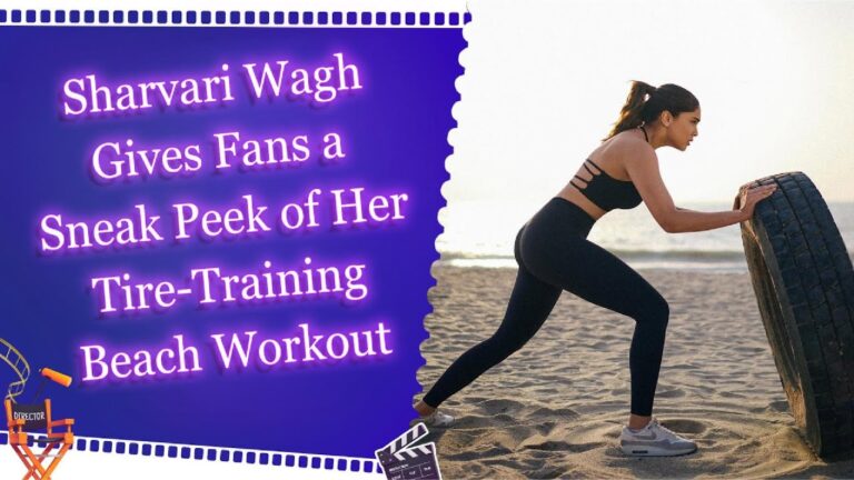 Bollywood actress Sharvari Wagh gives fans a sneak peek of her tire-training beach workout