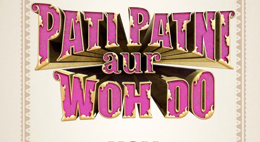 Pati Patni Aur Woh Do