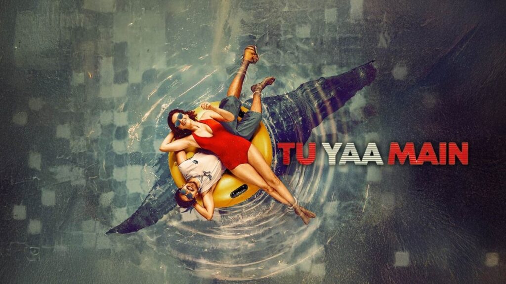 Tu Yaa Main